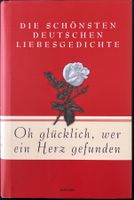 Oh glücklich, wer ein Herz gefunden – Liebesgedichte – Top