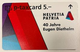 p-taxcard 5.- / Helvetia Patria - 40 Jahre Eugen Diethelm