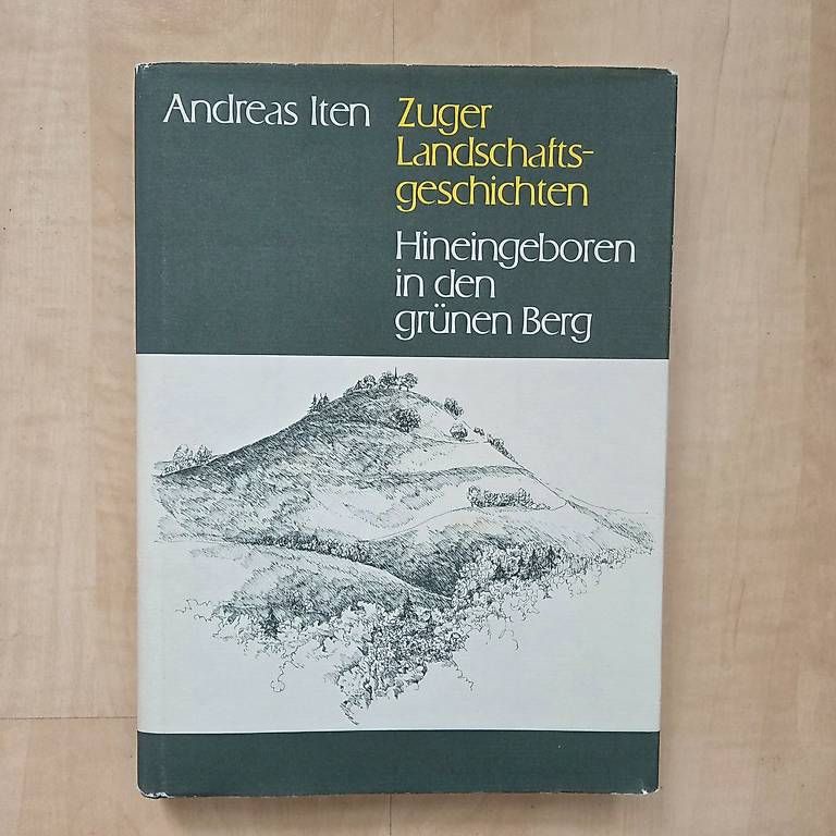 Libri: Zuger Landschaftsgeschichten - Andreas Iten – Usato da Zug venduto da Sunshine_113