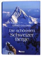 Die schönsten Schweizer Berge🇨🇭(Mario Colonel) UNGELESEN
