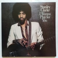 STANLEY CLARKE,  i wanna ....... (2LPS) 1st 1979 press - NEW