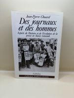Jean-Pierre Chuard Des journaux et des hommes