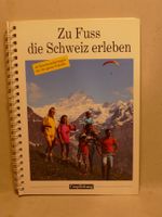 Zu Fuss die Schweiz erleben 2 Bände 90 Wanderungen