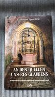 Buch. An den Quellen unseres Glaubens!