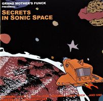 Grand Mother's Funck – Secrets In Sonic Space