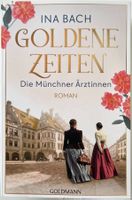 Goldene Zeiten – Ina Bach – Roman – Goldmann TB – wie neu