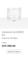 Unterkorb GUK5800 KD gebraucht