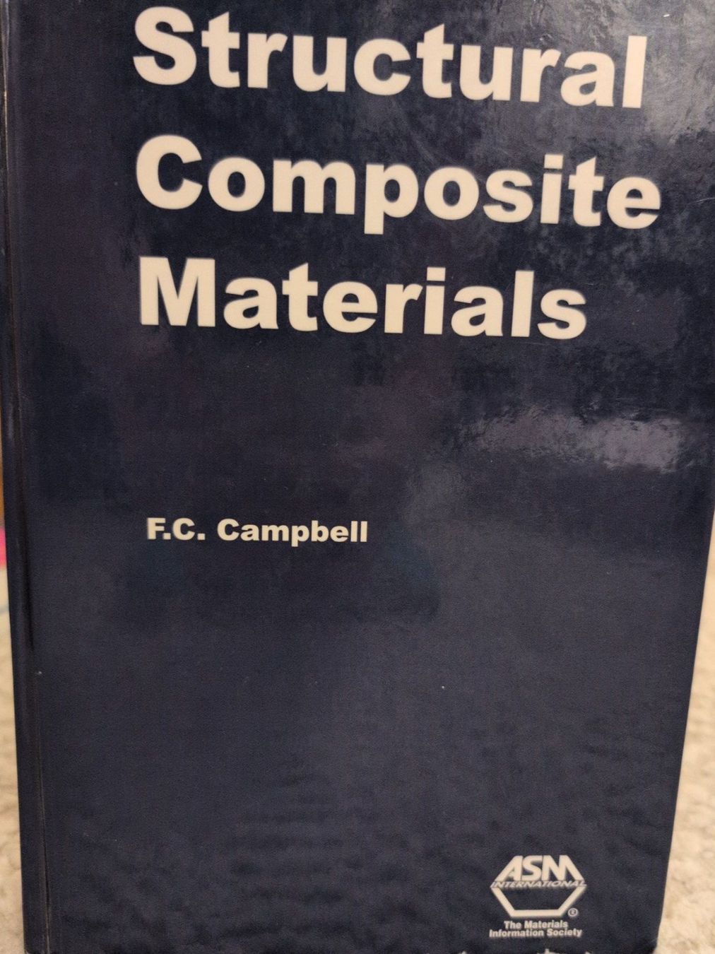 Libri: Structural Composite Materials F.C. Campbell – Usato da Montreux venduto da mad_z9lj