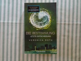 Veronica Roth - Die Bestimmung - Letzte Entscheidung - B985