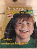 La santé de mon enfant, livre ancien, année 1984📚👩‍⚕️