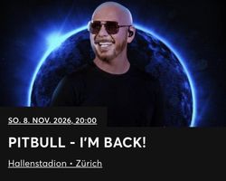 1x Pitbull Golden Circle Stehplatz - Hallenstadion Zürich