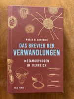 Das Brevier der Verwandlungen - Metamorphosen im Tierreich