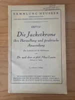 Lewin – Die Jacketkrone 1925 – Zahnmedizin