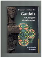Archäologie: Les Gaulois, Art, religion et philosophie