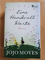 Jojo Moyes - Eine Handvoll Worte, Roman