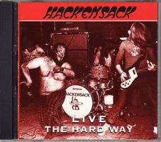 Hackensack ‎– Live - The Hard Way