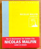 Malfin - Golden City. Carnet de croquis (signé, numéroté)