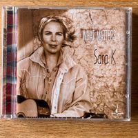 Sara K. - What Matters / CD - 1. US-Press. 2001 - TOP
