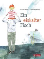 Bilderbuch Neu Ein Eiskalter Fisch Frauke Angel