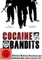 Cocaine Bandits - Drogenkrieg - unzensiert *****