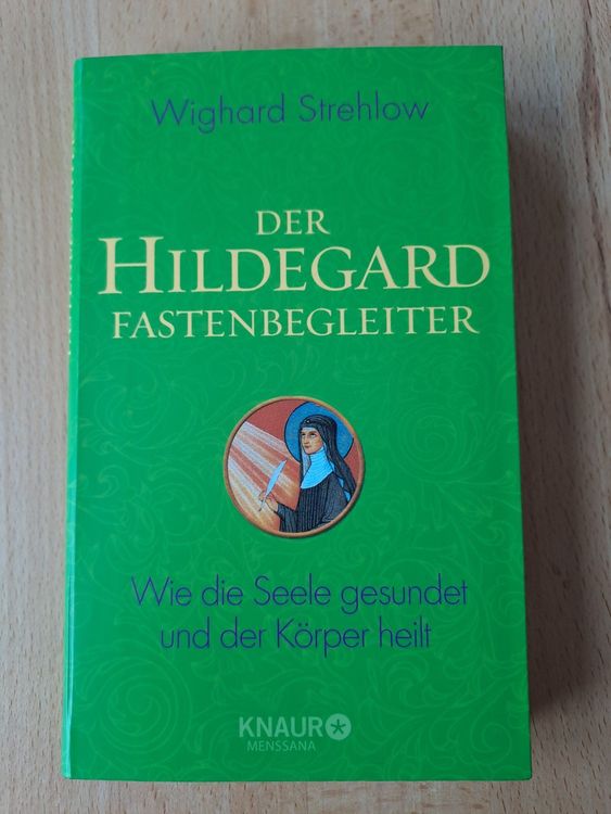 Der Hildegard Fastenbegleiter - Wighard Strehlow (Neu (gemäss ...