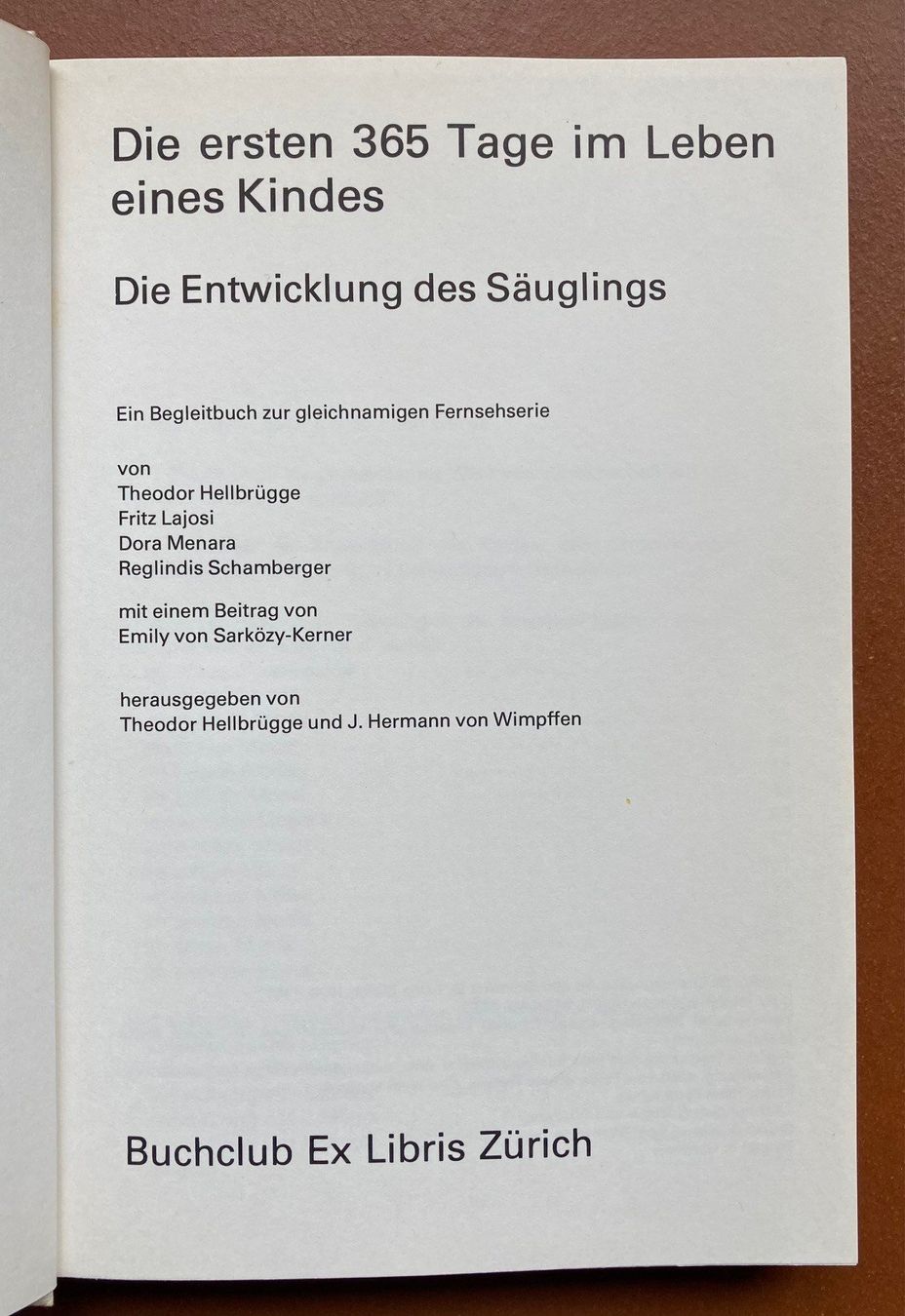 Libri: Die ersten 365 Tage im Leben eines Kindes – Usato da Orselina venduto da Vrenegonde 2
