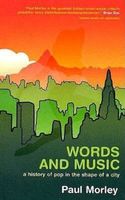 Words and Music A History of POP in the shape of a City Book