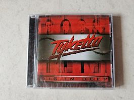 Tyketto  -  Dig In Deep  /  Fabrikneu