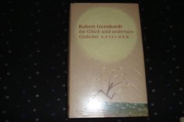 ROBERT GERNHARDT - Im Glück und anderswo. Gedichte.