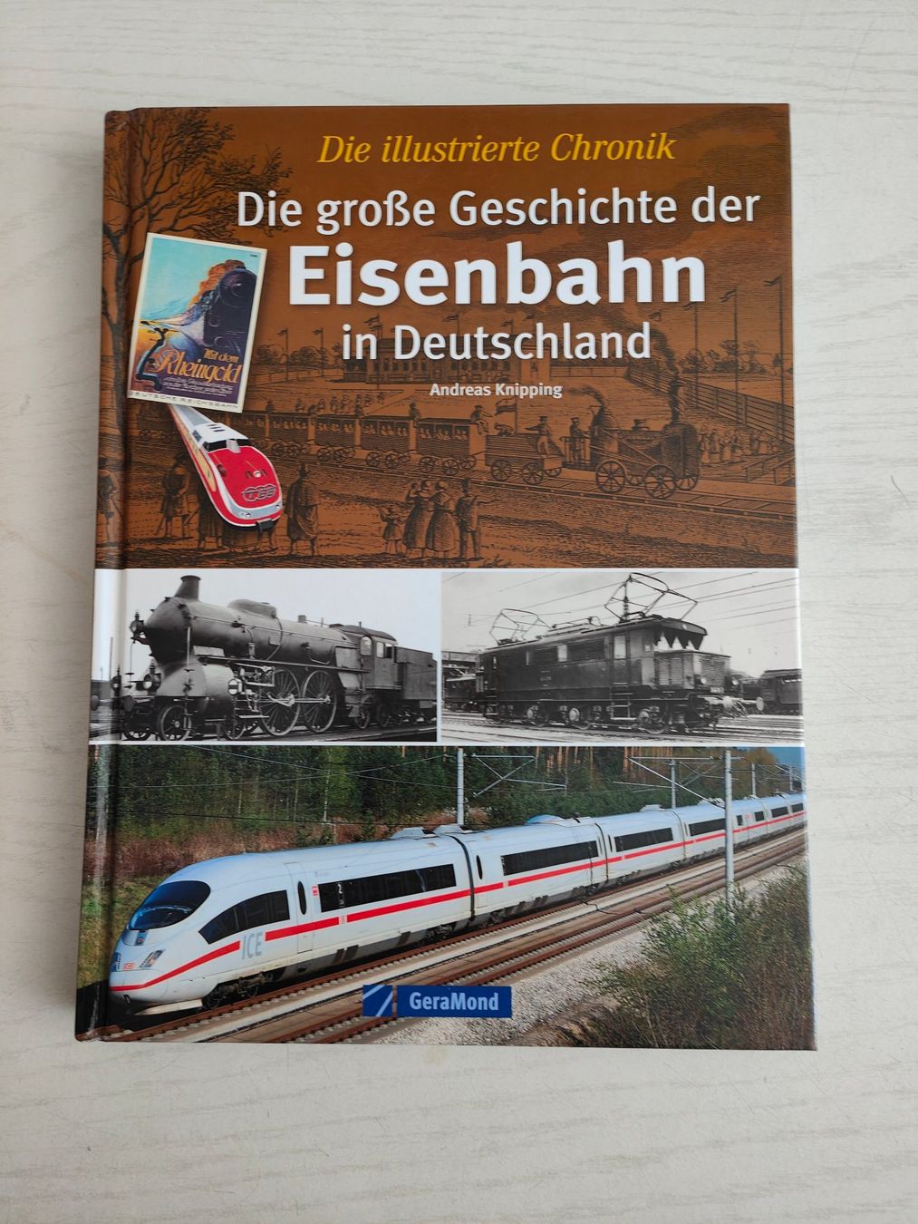 Libri: Die grosse Geschichte der Eisenbahn in Deutschland, GeraMond – Usato da Hemishofen venduto da Lany