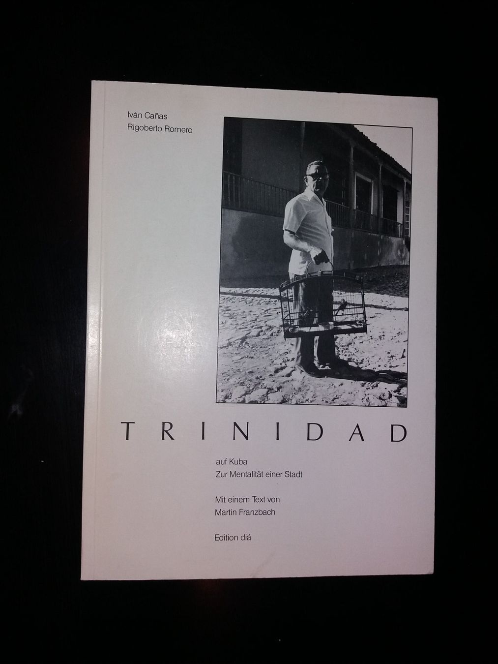 Libri: FOTOKLASSIKER   Ivan Canas Kuba Trinidad      DEUTSCHER Text – Usato da Welschenrohr venduto da Regool