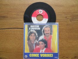 Ricchi e Poveri - Come Vorrei, Original Vinyl Single, 80e...