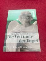 Die Vertraute der Engel - Mechthild Thaller-Schönwerth