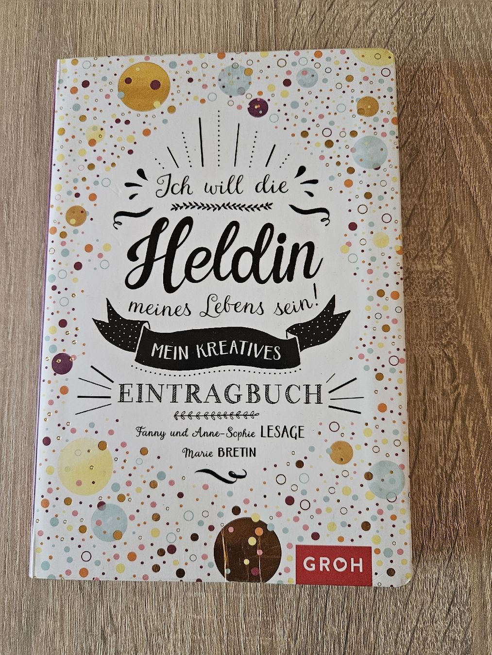 Libri: Ich will die Heldin meines Lebens sein!  Eintragbuch – Nuovo (secondo la descrizione) da Ebikon venduto da SecondChance_byM