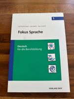 Fokus Sprache Deutsch für die Berufsbildung 1