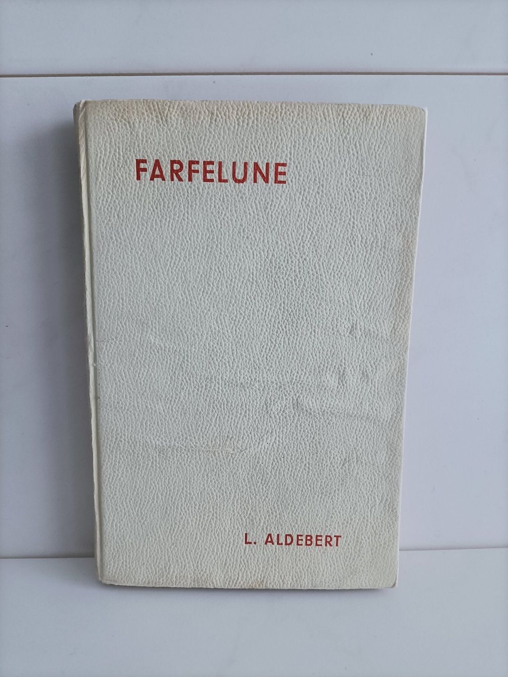 Libri: Farfelune / Laurette Aldebert / Magnard 1957 – Usato da crans montana venduto da AB3963