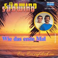 Südwind - Wie das erste Mal (7")