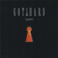 CD/ GOTTHARD : OPEN (1998) PROD.: CHRIS von ROHR