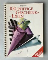 Betty Bossi: Geschenkideen-Buch: 100 pfiffige Ideen