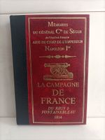 Napoléon 1er - La campagne de France 1814 / Général de Ségur