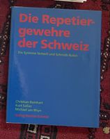 Die Repetiergewehre der Schweiz