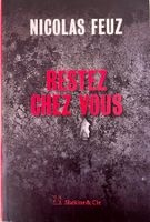 Restez chez vous - Nicolas Feuz