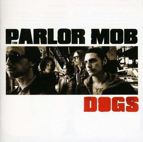 CDs: The Parlor Mob – Dogs – D'occasion à Sargans par Soraya3