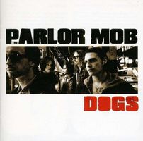 The Parlor Mob – Dogs