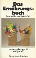 Das Ernährungsbuch / Lebensmittel und Gesundheit / Ratgeber