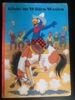 Globi im Wilden Westen Buch Kinderbuch 1. Auflage 1980