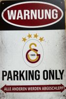 Galatasaray Istanbul Parking Only Blechschild Deutsch Türkei