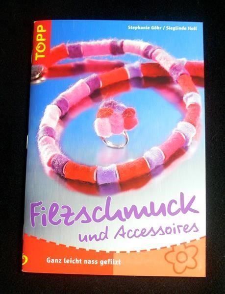 Libri: * Filzschmuck und Accessoires selber machen / TOPP – Usato da Muttenz venduto da Negnuja