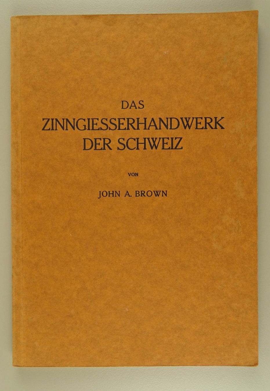 Libri: DAS ZINNGIESSERHANDWERK DER SCHWEIZ, 1930 – Usato da Grüningen venduto da Kartensammler 1