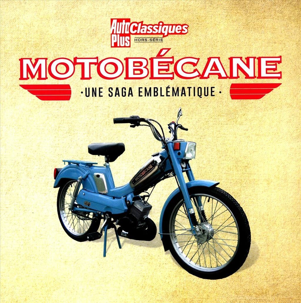 Libri: Motobécane - une saga emblématique - Auto Plus Classiques – Usato da Spiez venduto da Mlandcruiser